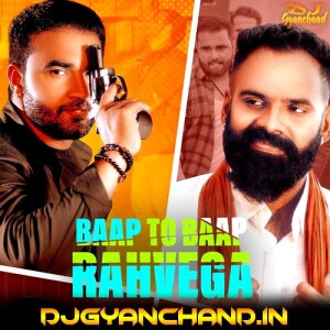 Baap To Baap Rahega Narender Bangana Mp3 Song Download ( Hard GMS Jhankar Mix ) - Dj Gyanchand